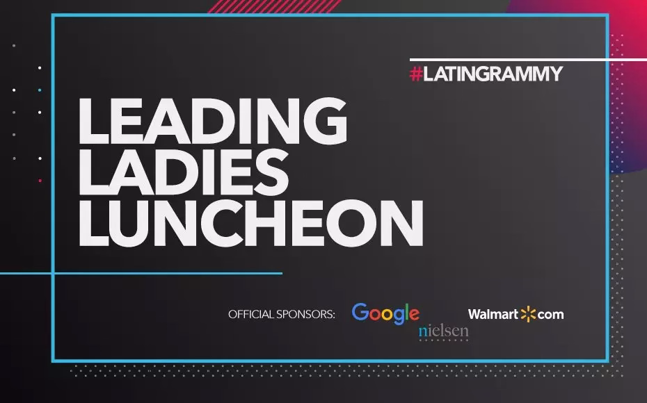 The Latin Recording Academy® announces the inaugural Leading Ladies of Entertainment event to honor and celebrate women excelling in the industry