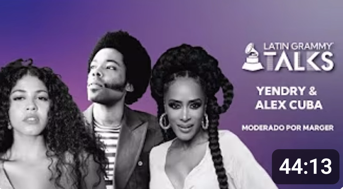 Latin GRAMMY Talks: Black Music Month junto a Alex Cuba y Yendry. Moderado por Marger