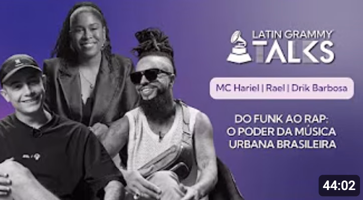 Latin GRAMMY Talks: Do funk ao rap com Raėl, MC Hariel e Drik Barbosa