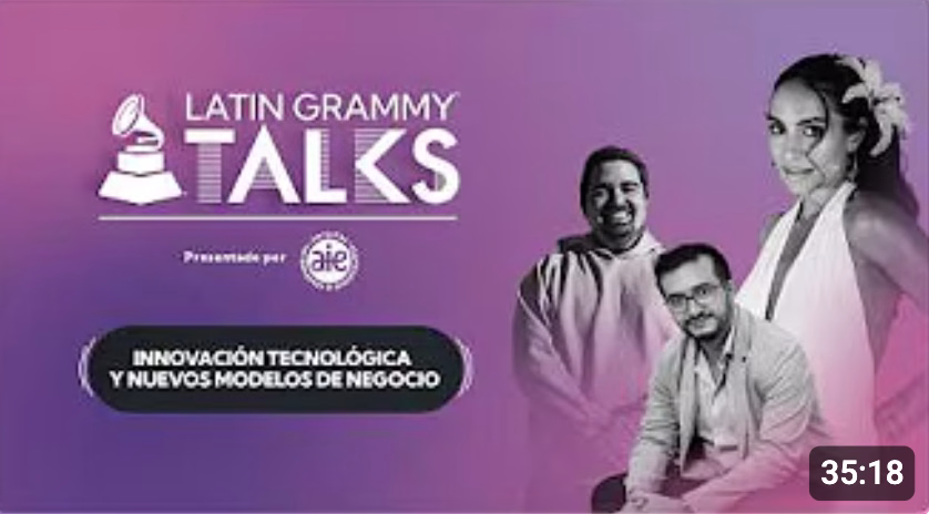 Innovación tecnológica y nuevos modelos de negocios en la música | Latin GRAMMY Talks